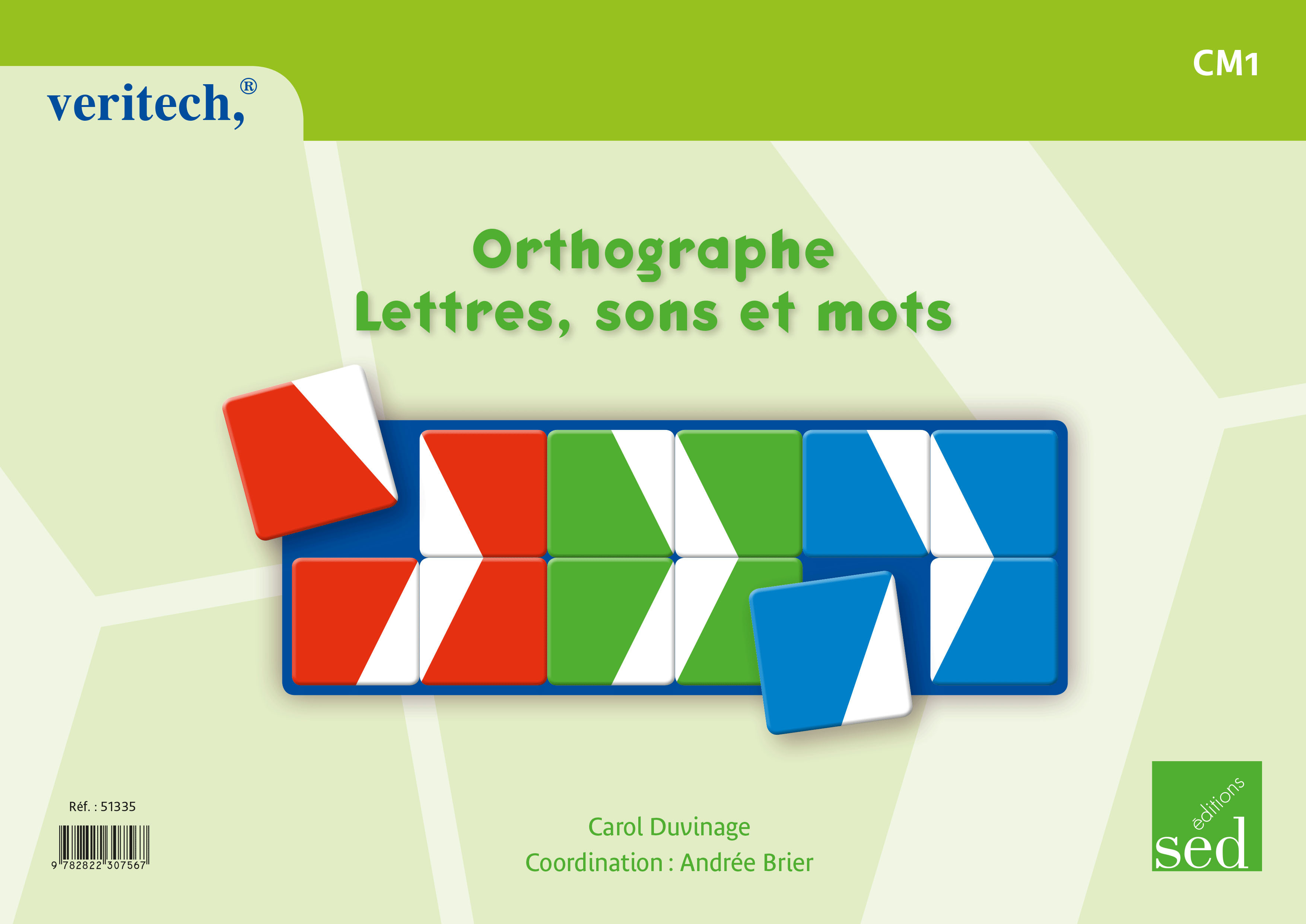 VERITECH - Accords, homophones et mots invariables - CM1