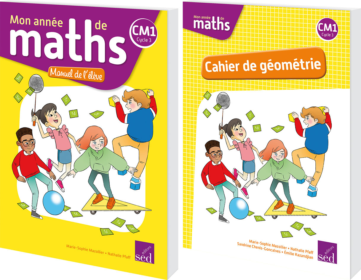 MON ANNEE DE MATHS - Manuel de l'élève + cahier de géométrie - CM1