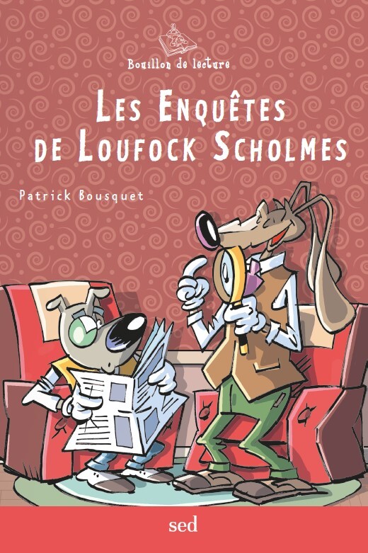 LES ENQUÊTES DE LOUFOCK SCHOLMES - 6 romans supp.