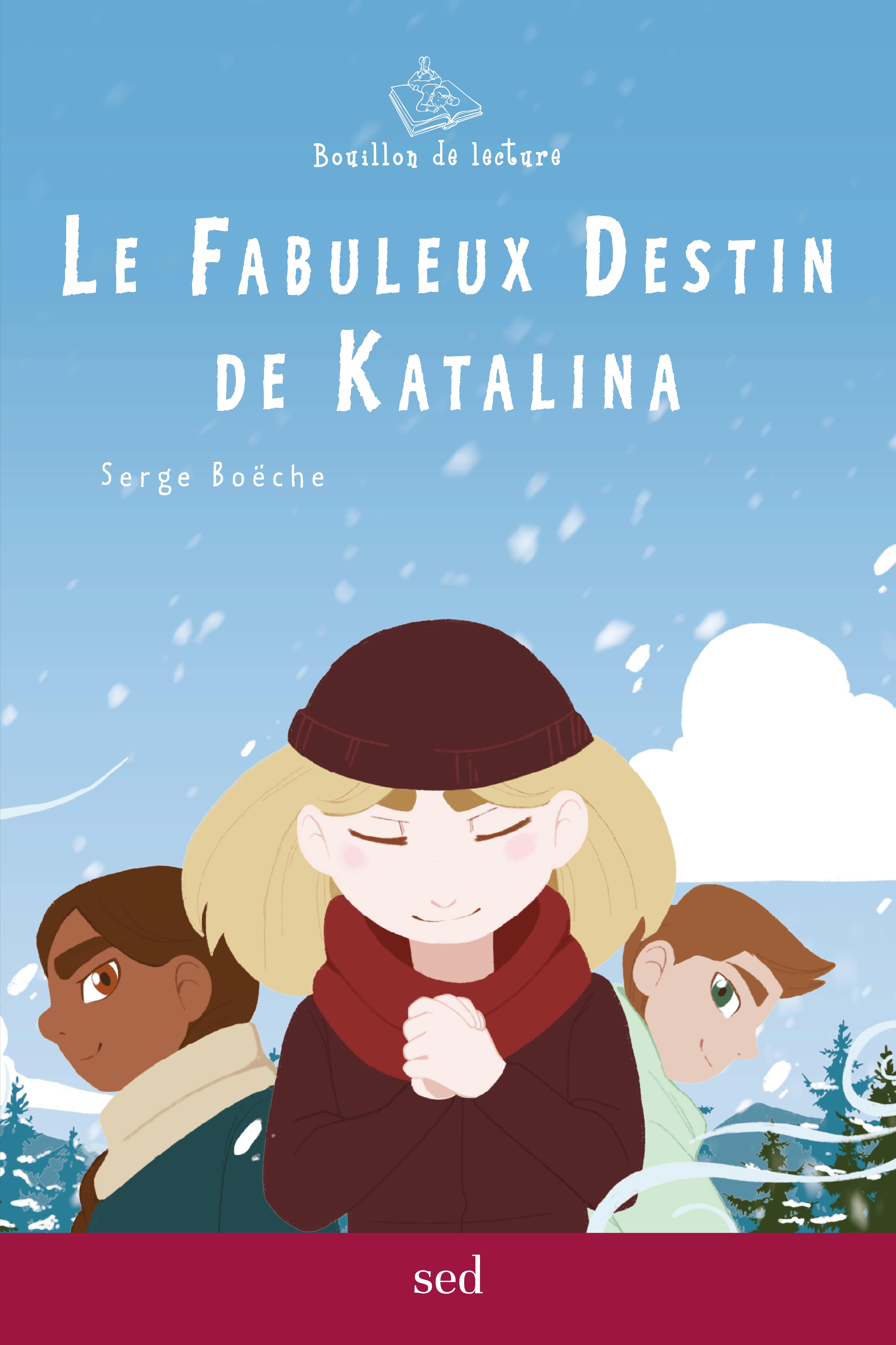 LE FABULEUX DESTIN DE KATALINA - 12 romans + FR