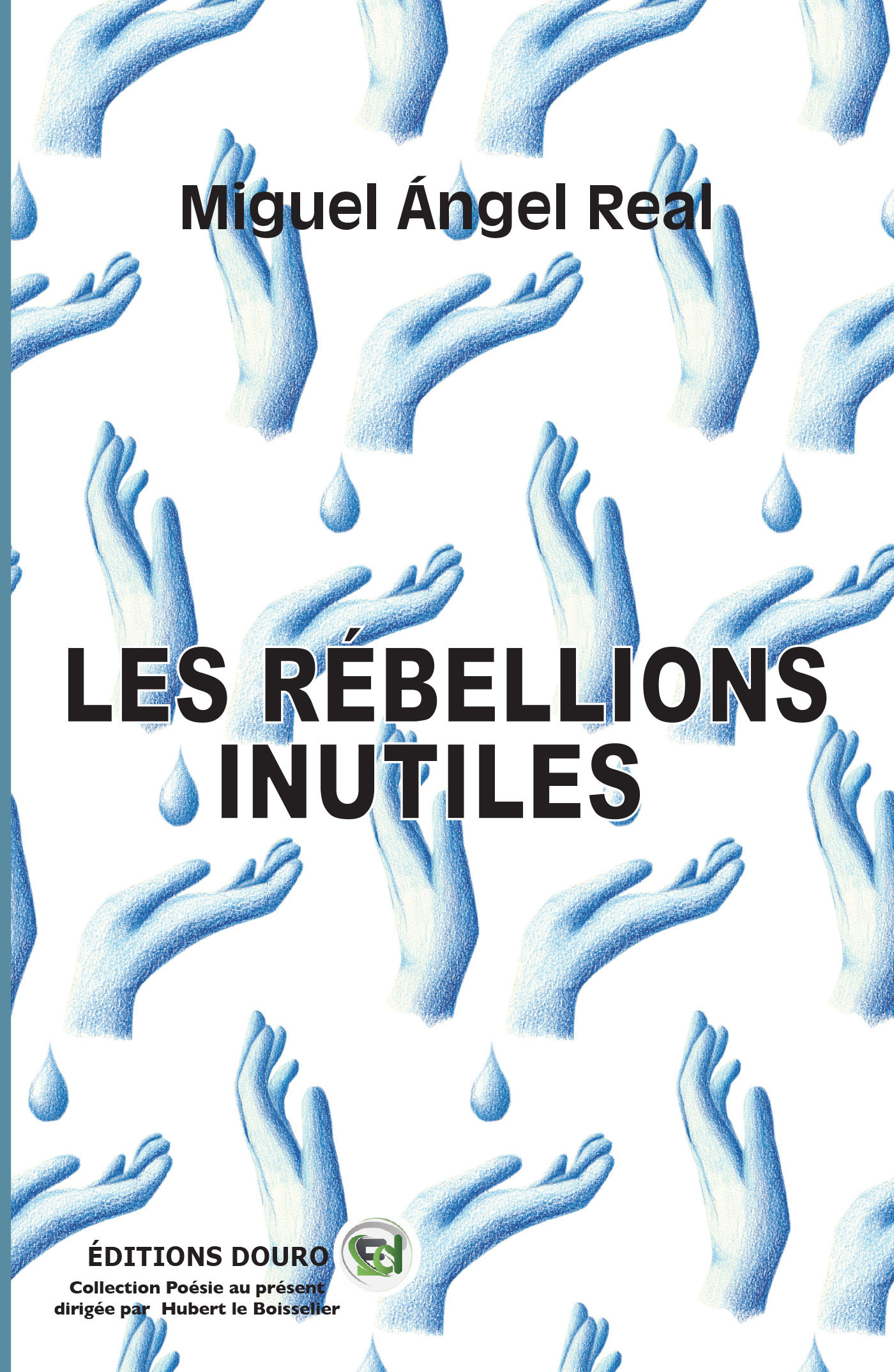 Les Rébellions inutiles