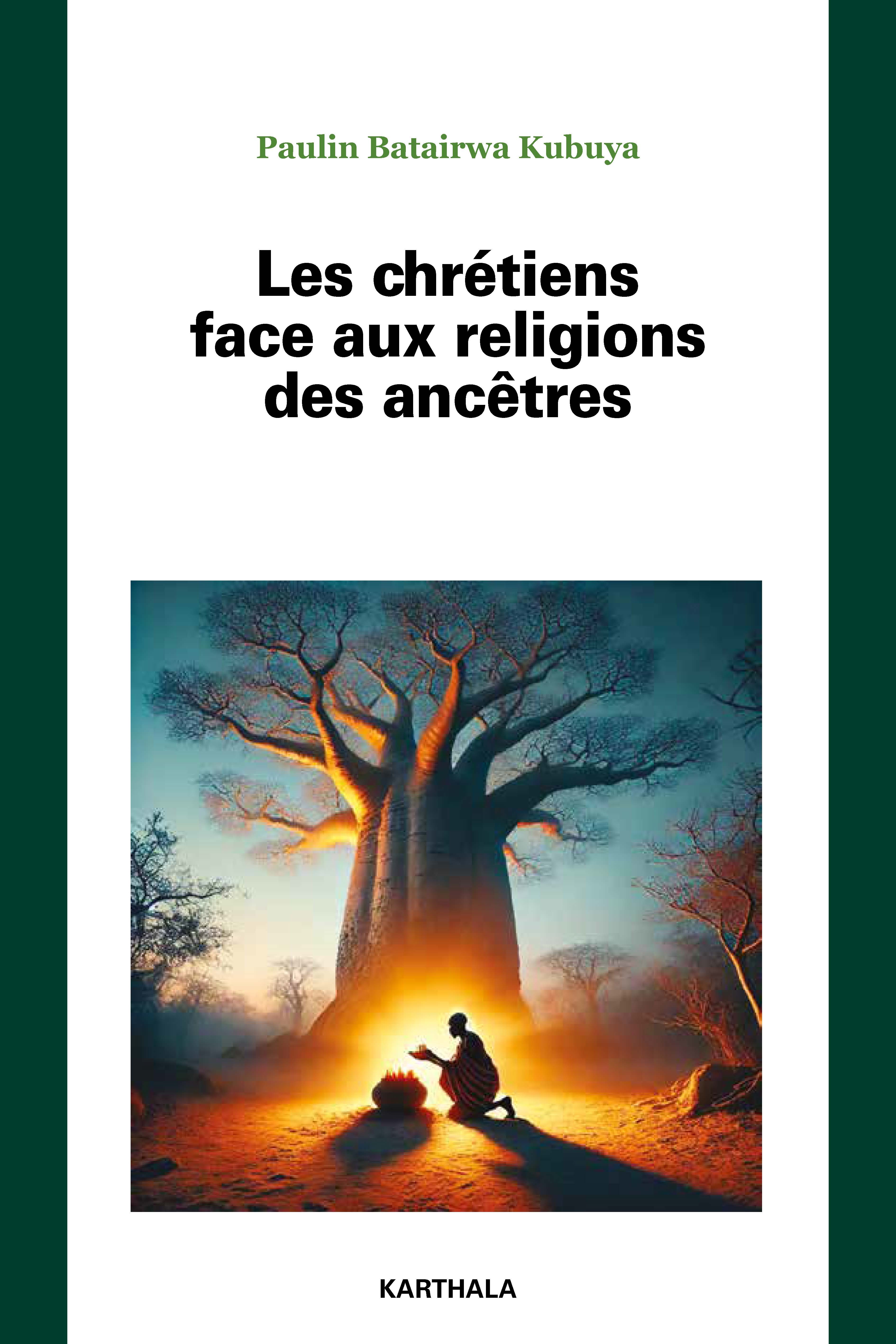Les chrétiens face aux religions des ancêtres