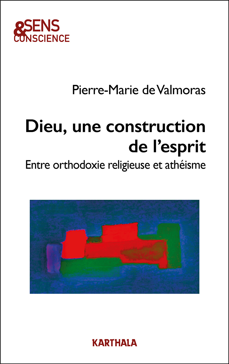 Dieu, une construction de l'esprit