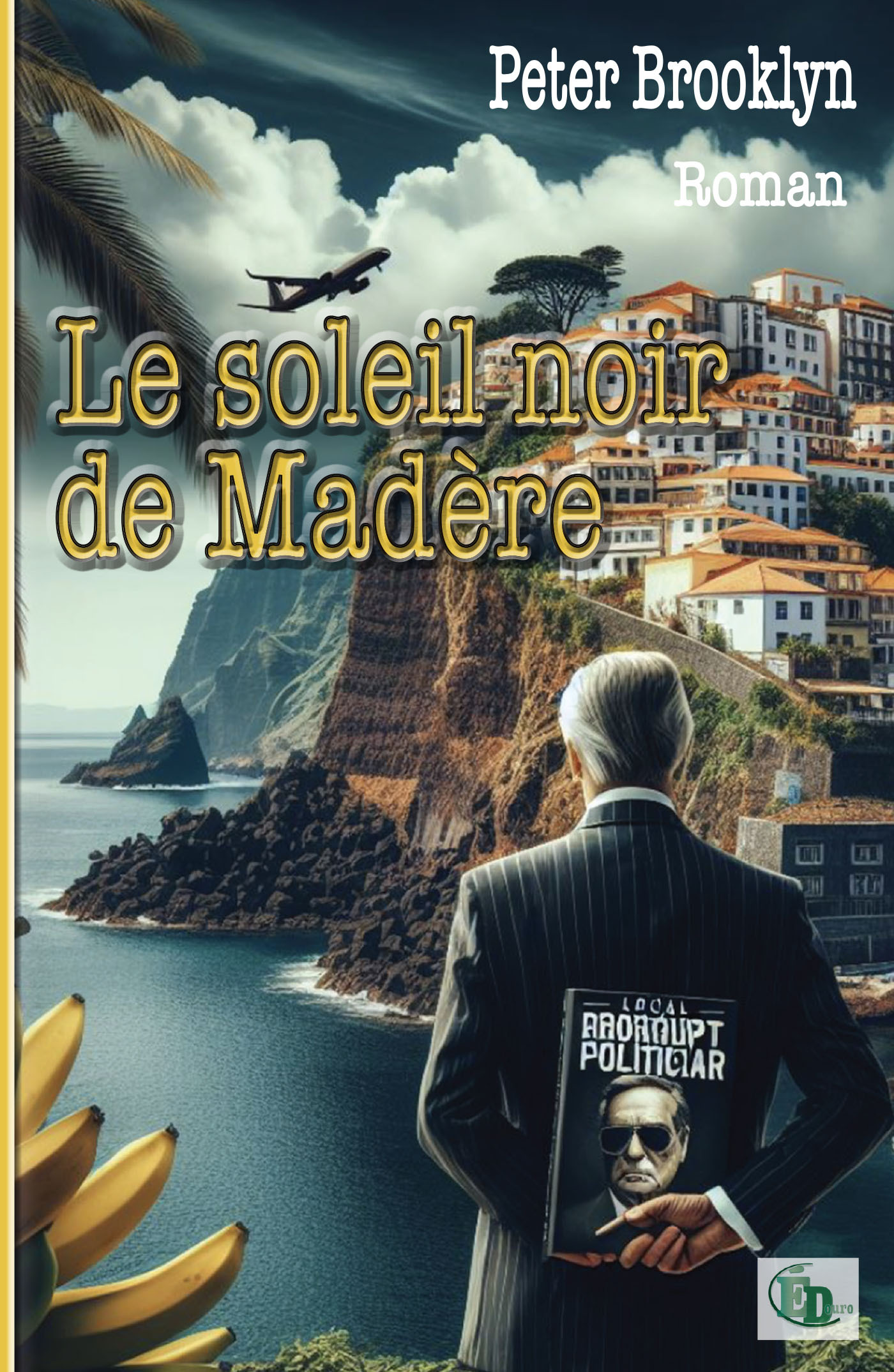 Le soleil noir de Madère