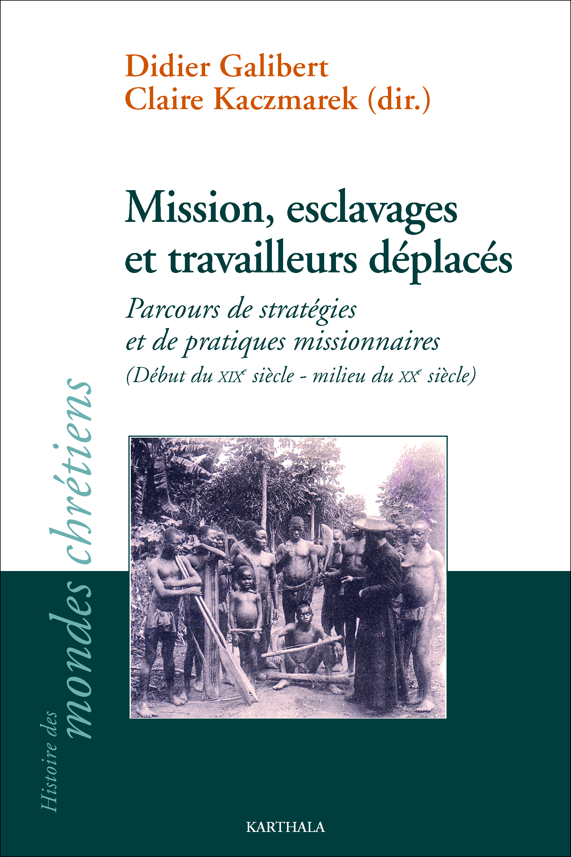 Mission, esclavage et travailleurs déplacés