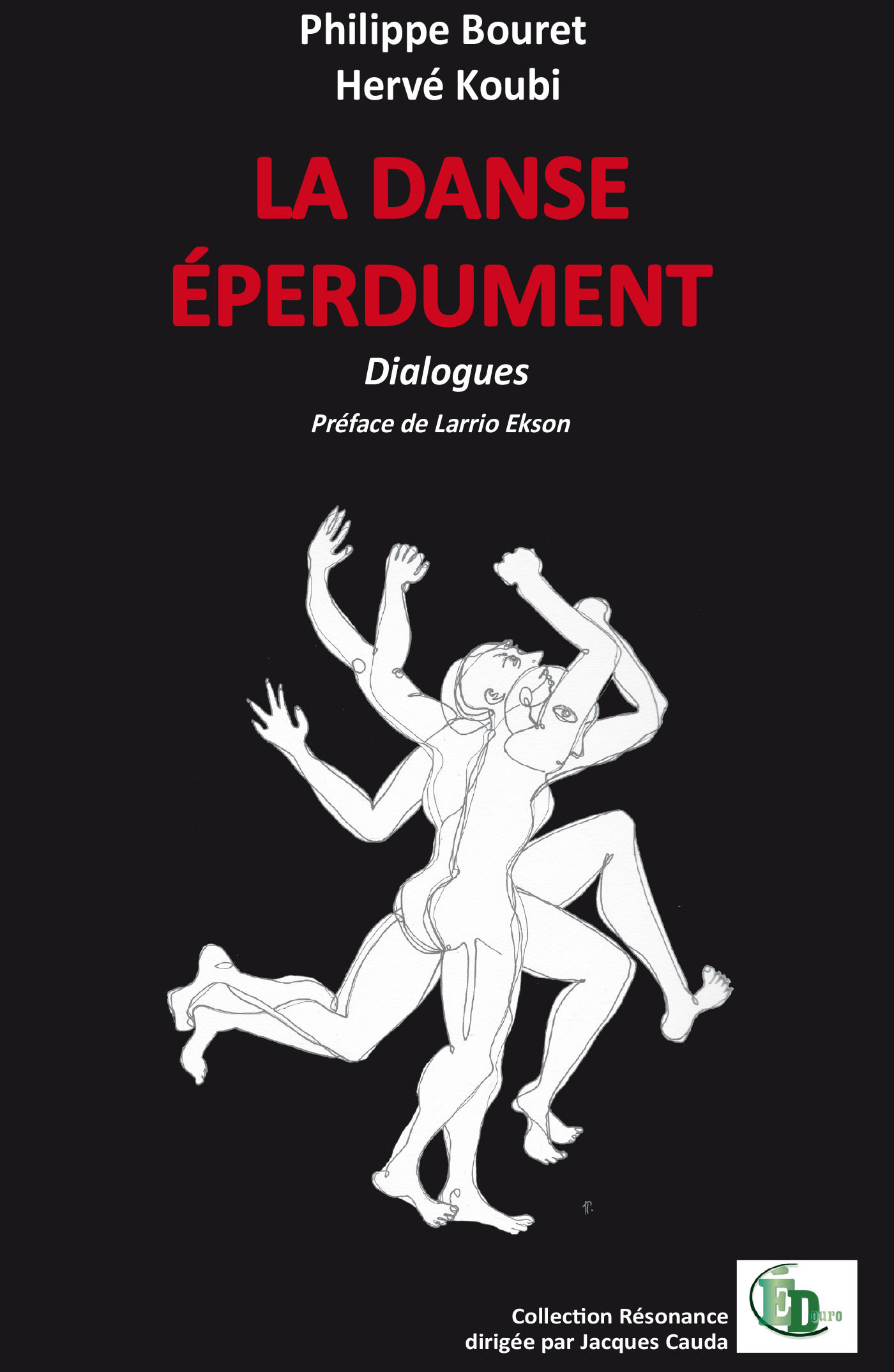 LA DANSE ÉPERDUMENT
