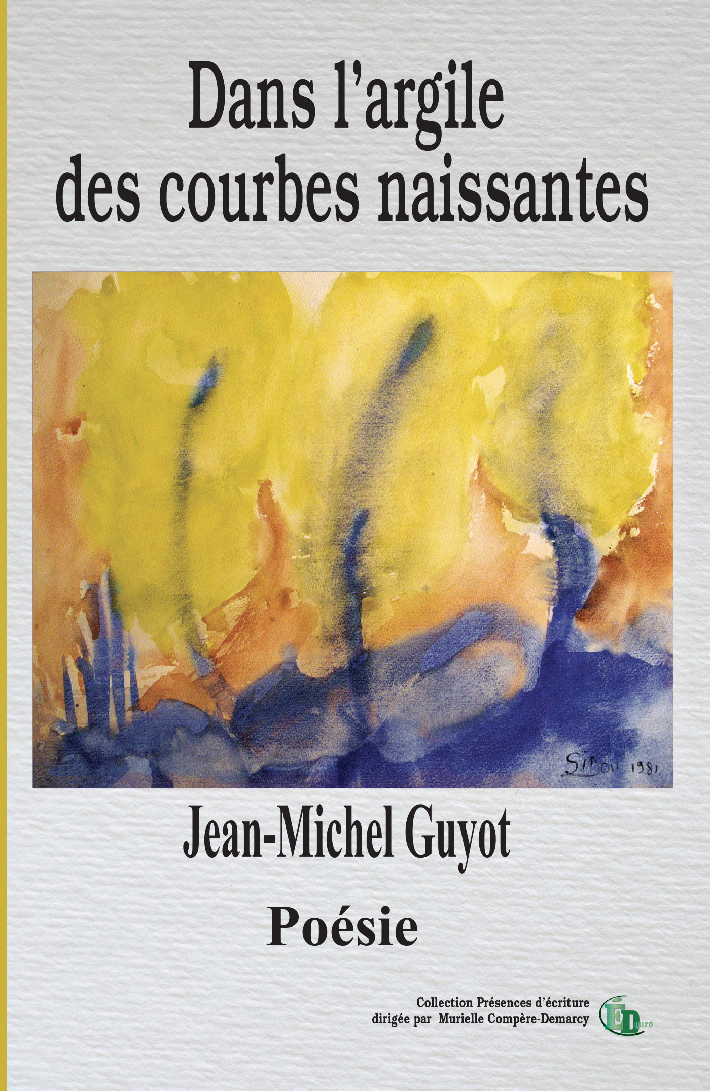 Dans l'argile des courbes naissantes