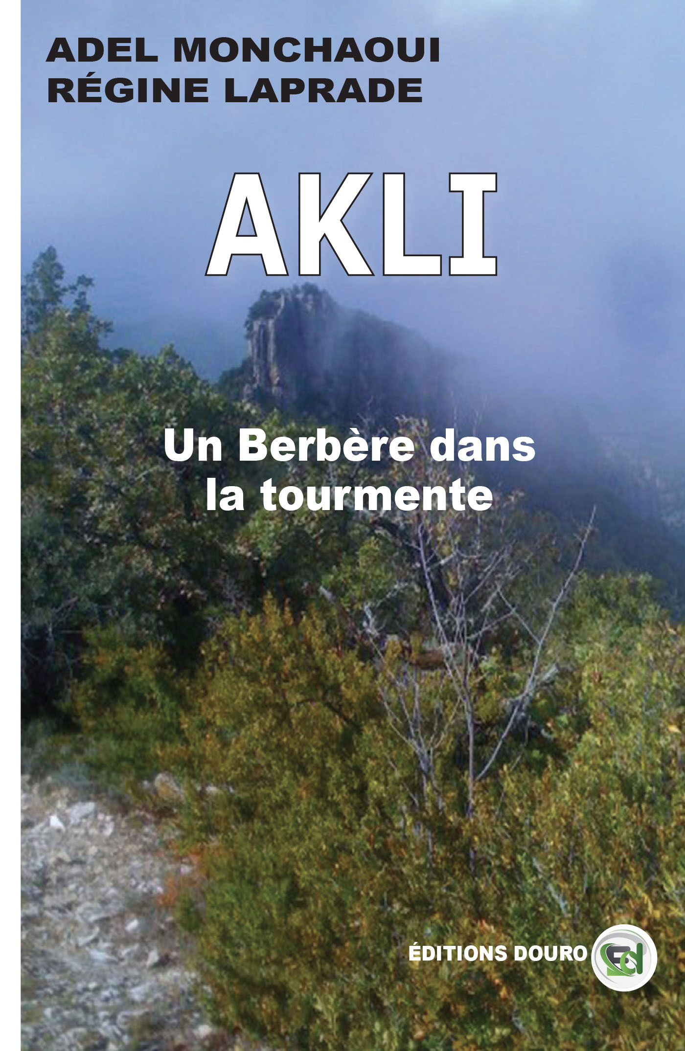 Akli, un Berbère dans la tourmente