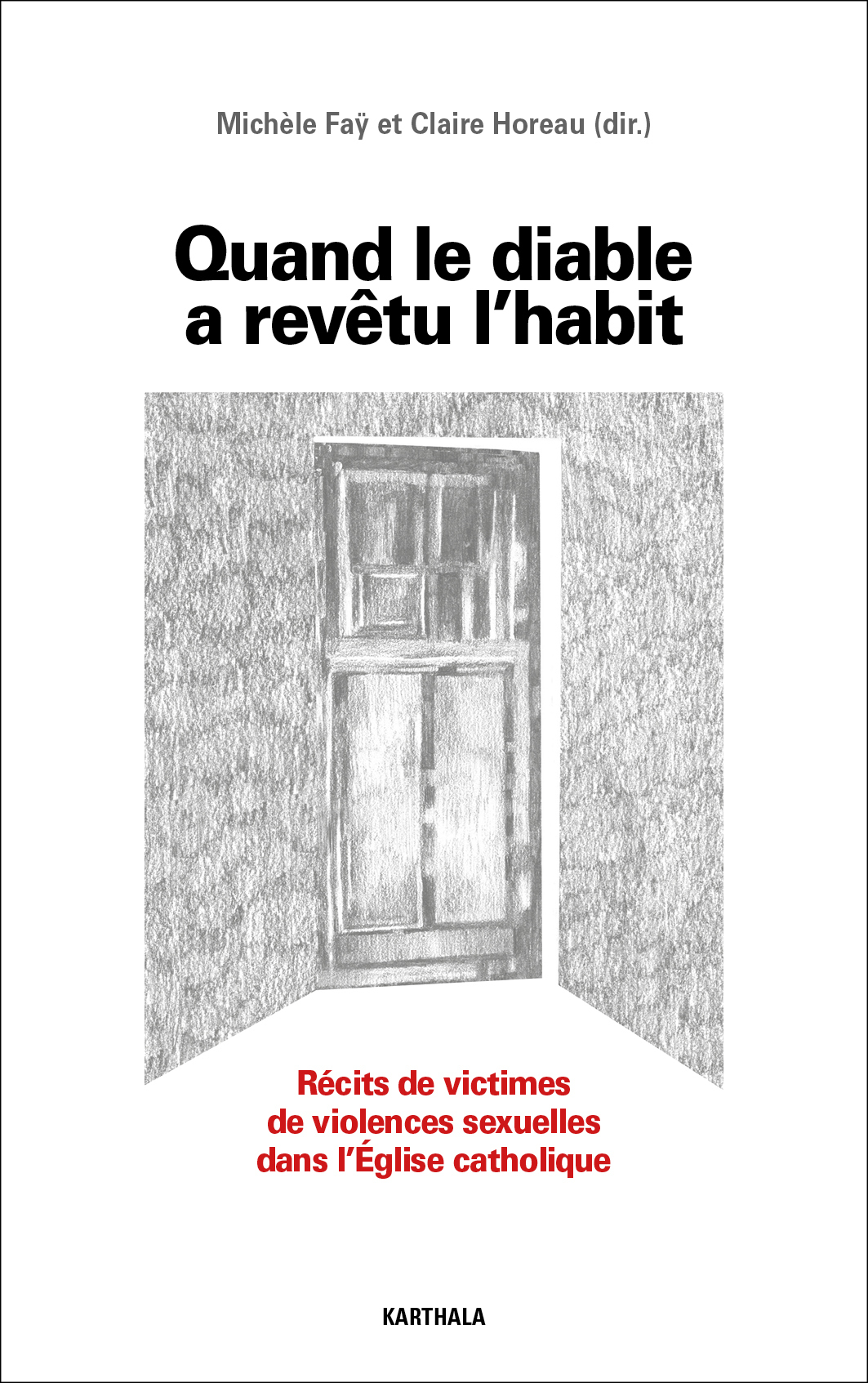 Quand le diable a revêtu l'habit