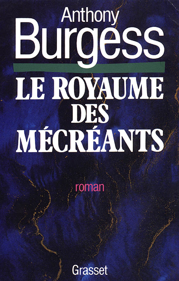 LE ROYAUME DES MECREANTS