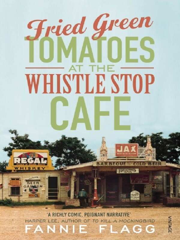 Fried Green Tomatoes At The Whistle Stop Cafe