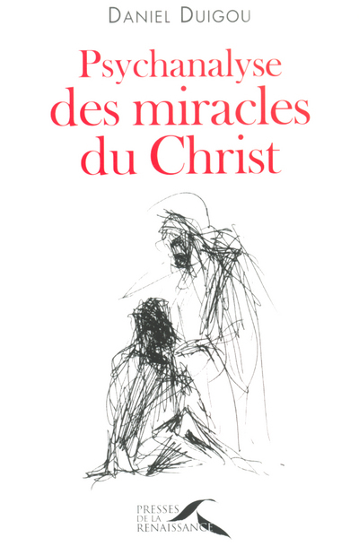 Psychanalyse des miracles du Christ