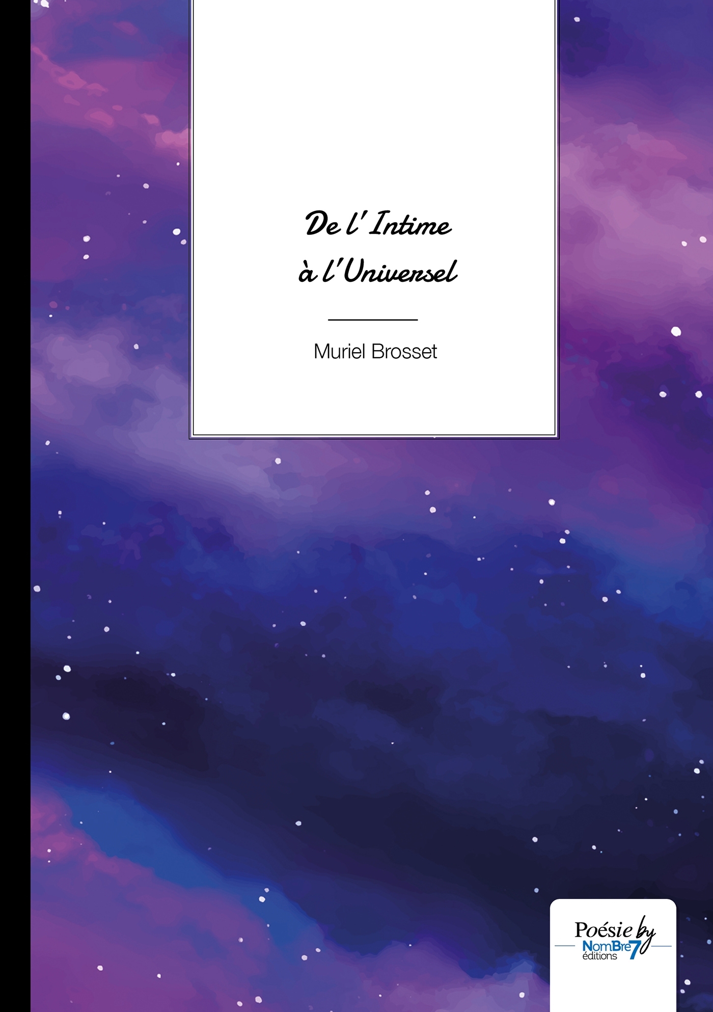 De l'Intime à l'Universel