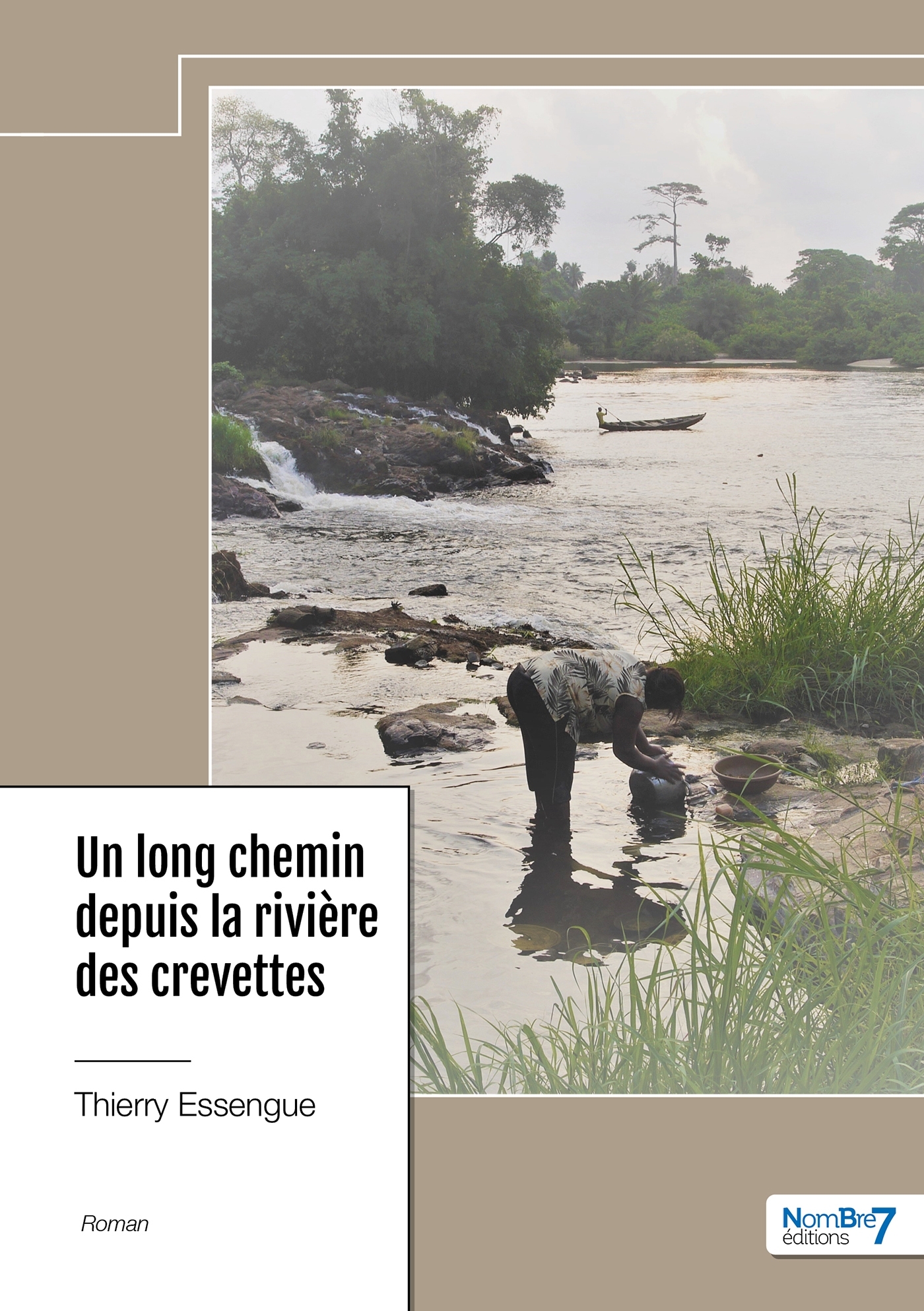 Un long chemin depuis la rivière des crevettes