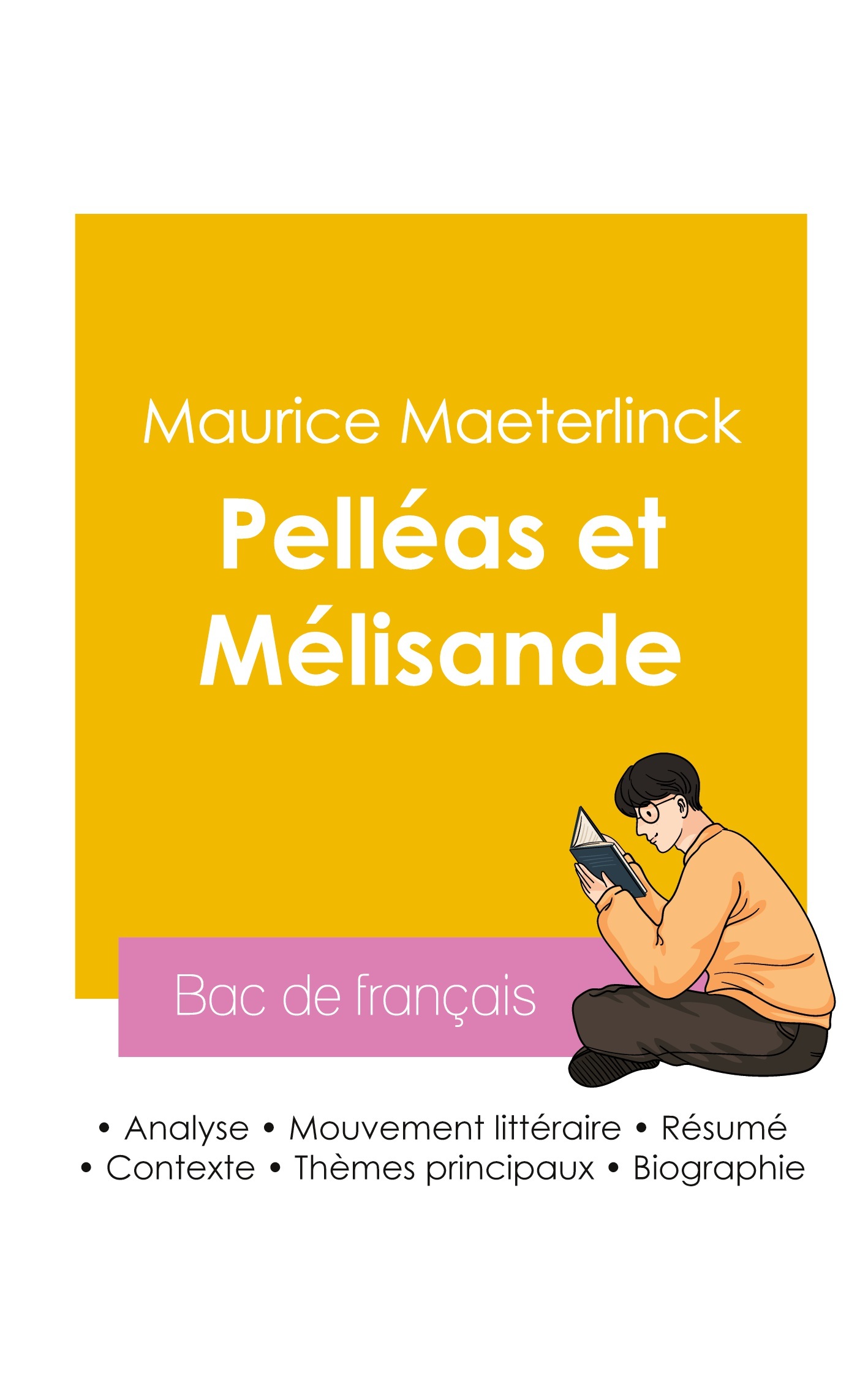 Réussir son Bac de français 2026 : Analyse de la pièce de théâtre Pelléas et Mélisande de Maurice Maeterlinck