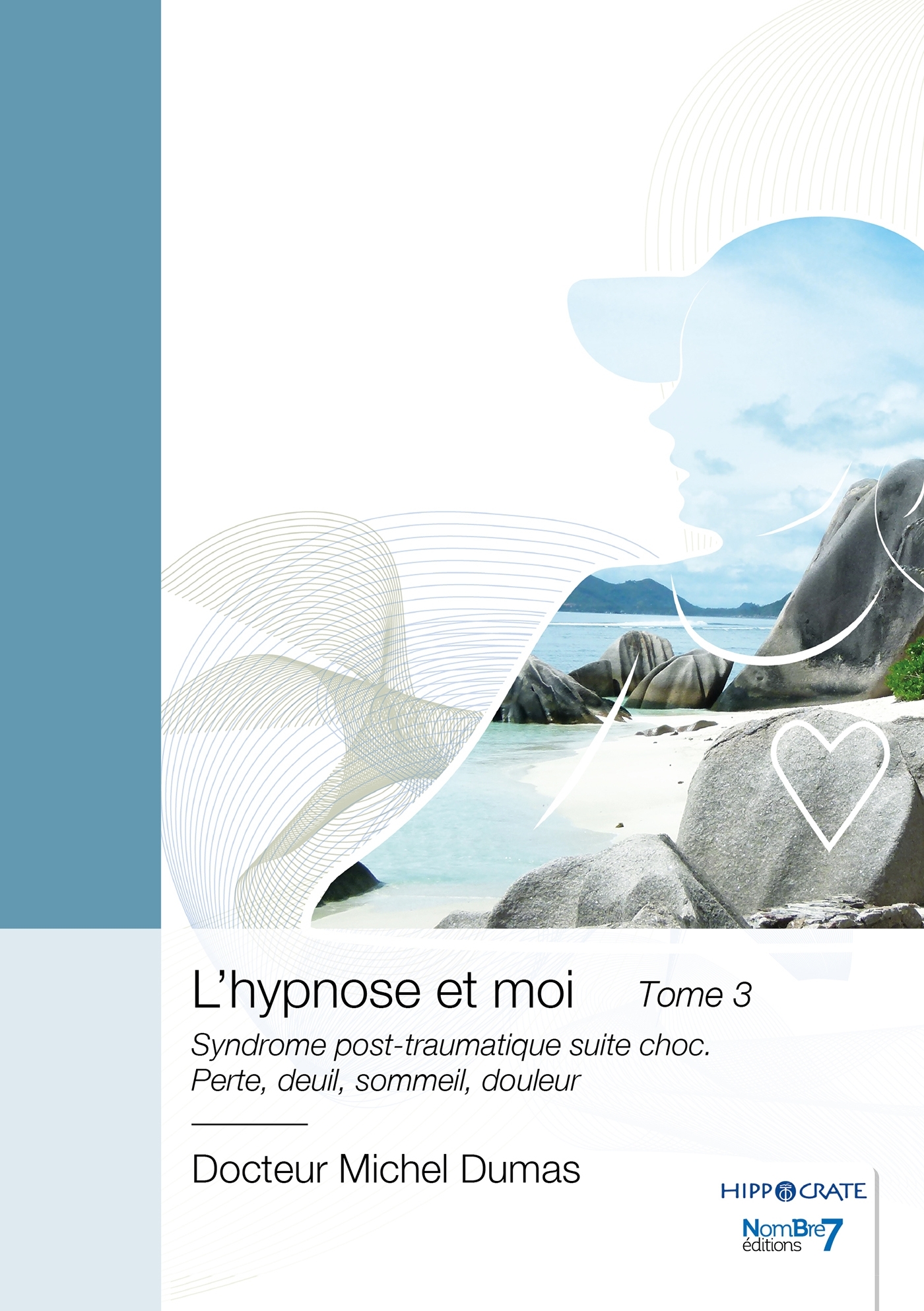 L'hypnose et moi - Tome 3