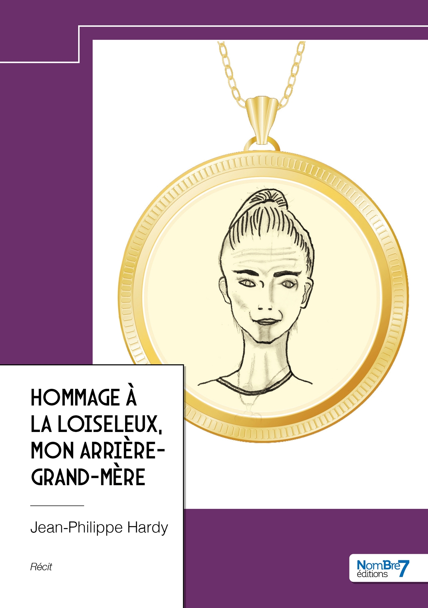 Hommage à La Loiseleux, mon arrière-grand-mère