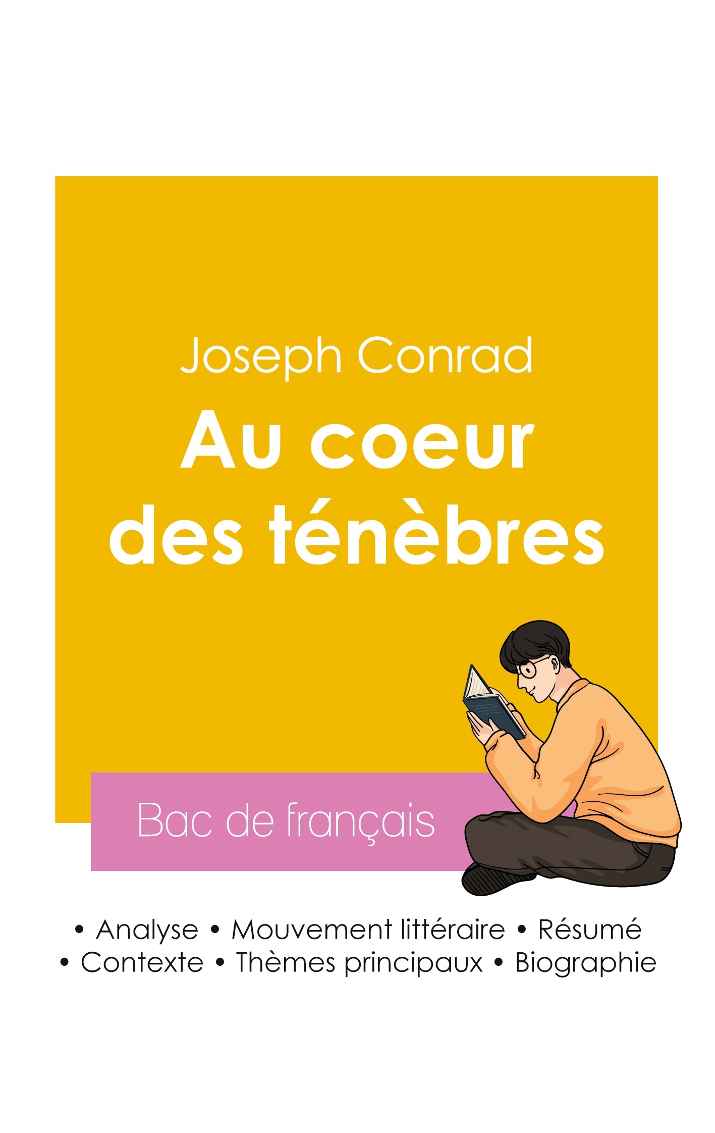 Réussir son Bac de français 2026 : Analyse du roman Au coeur des ténèbres de Joseph Conrad