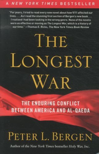The Longest War: America and Al-Qaeda Since 9/11