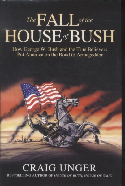 The Fall of the House of Bush