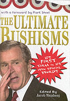 The Ultimate Bushisms
