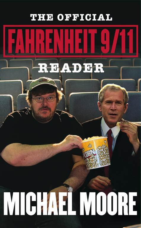 The Official Fahrenheit 9/11 Reader