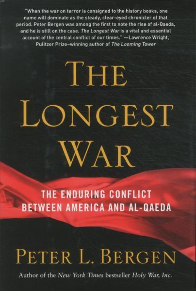 The Longest War: America and Al-Qaeda Since 9/11