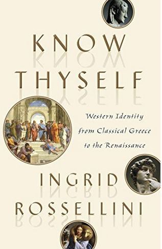 Know Thyself Western Identity from Classical Greece to the Renaissance /anglais