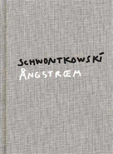 Norbert Schwontkowski: Angstroem /anglais