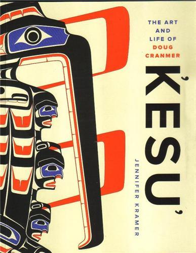 KESU: THE ART AND LIFE OF DOUG CRAMER /ANGLAIS