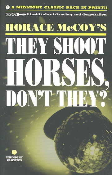 They Shoot Horses Don't They ?