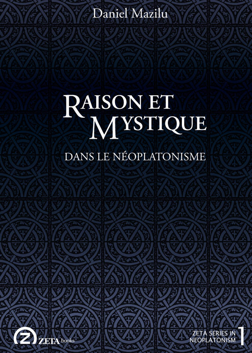 Raison et mystique dans le néoplatonisme