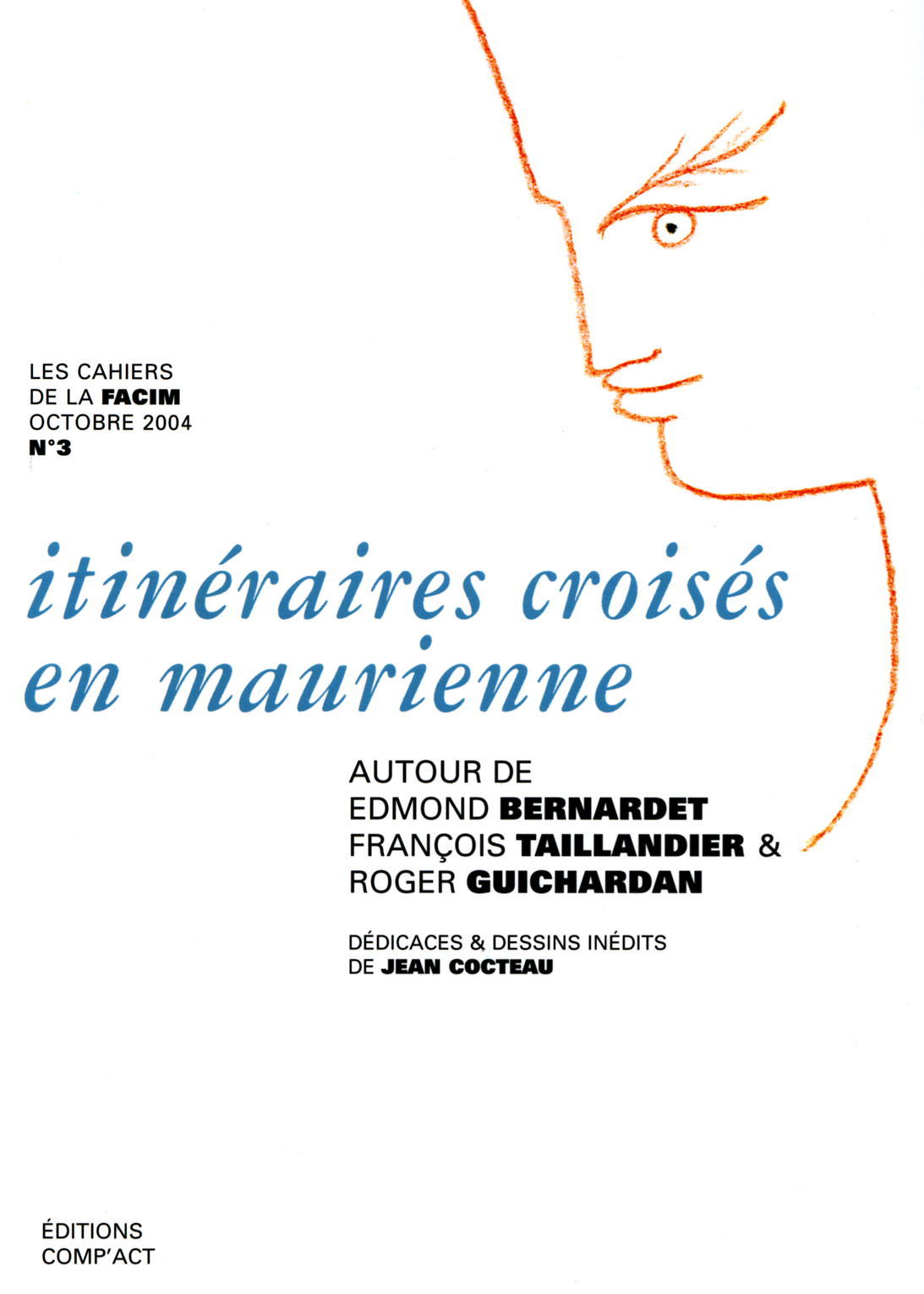 Les cahiers de la Facim N3 Itinéraires croisés en Maurienne, Bernardet, Taillandier, Guichardan