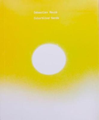 SEbastien ReuzE Colorblind Sands /anglais