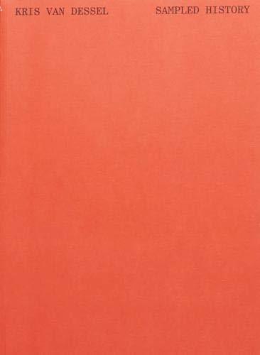 Kris Van Dessel Sampled History /anglais