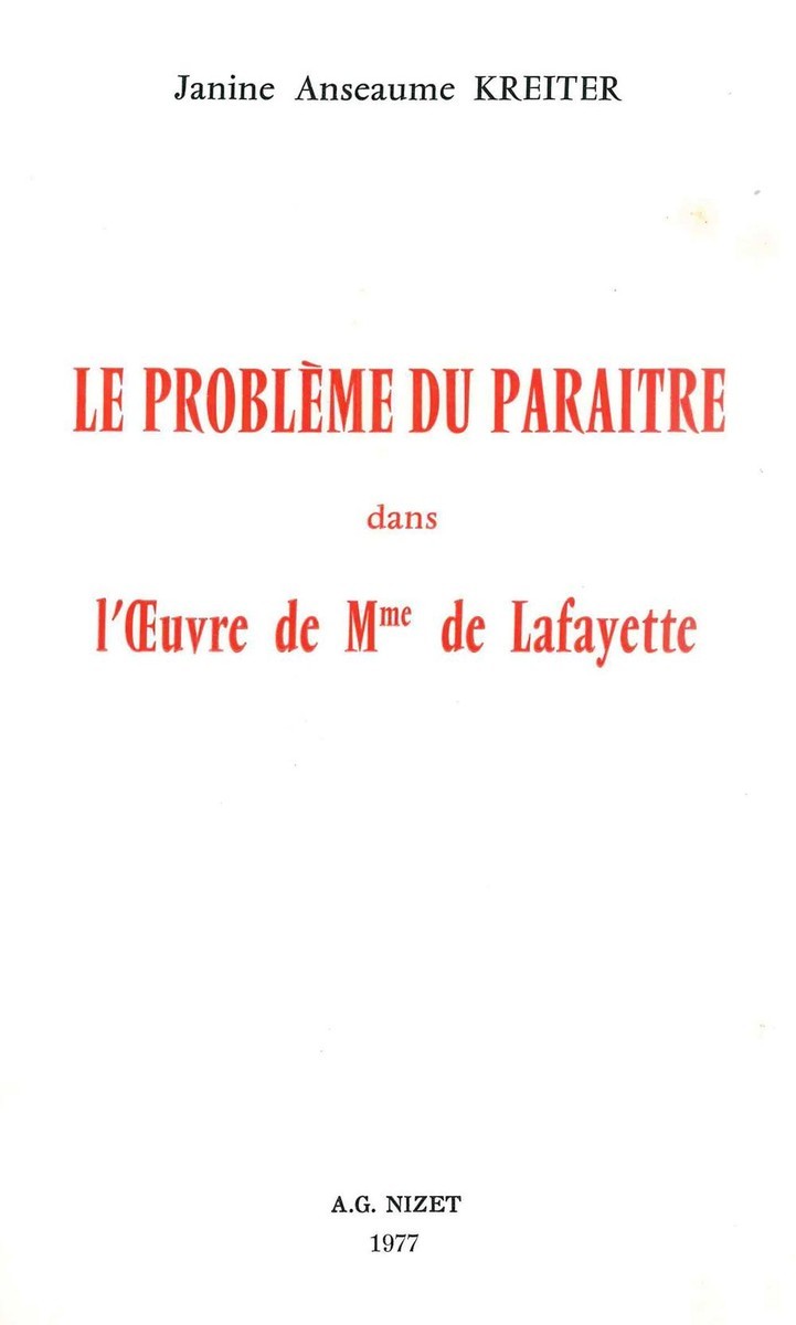 Le Problème du paraître dans l'œuvre de Mme de Lafayette