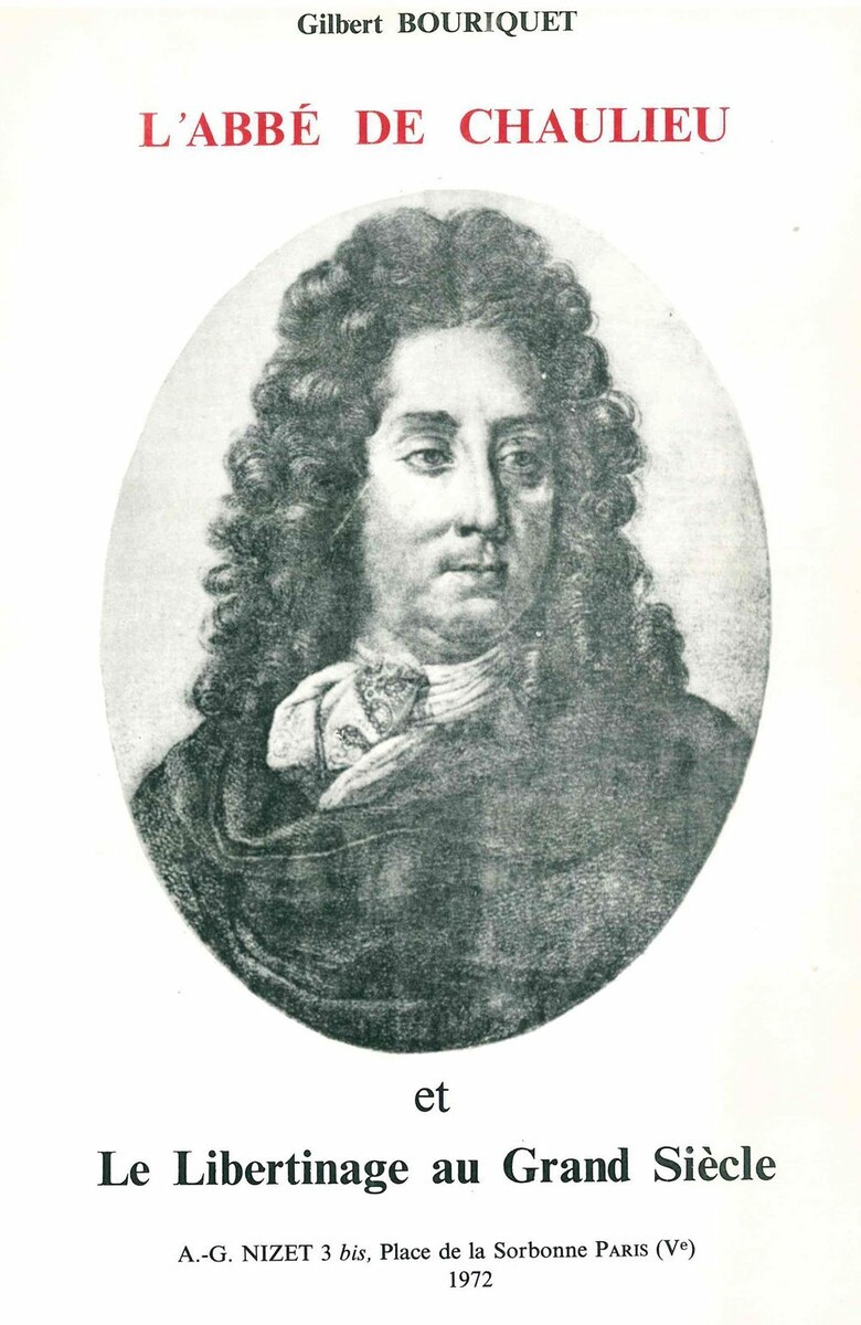 L'Abbé de Chaulieu et le libertinage au Grand Siècle