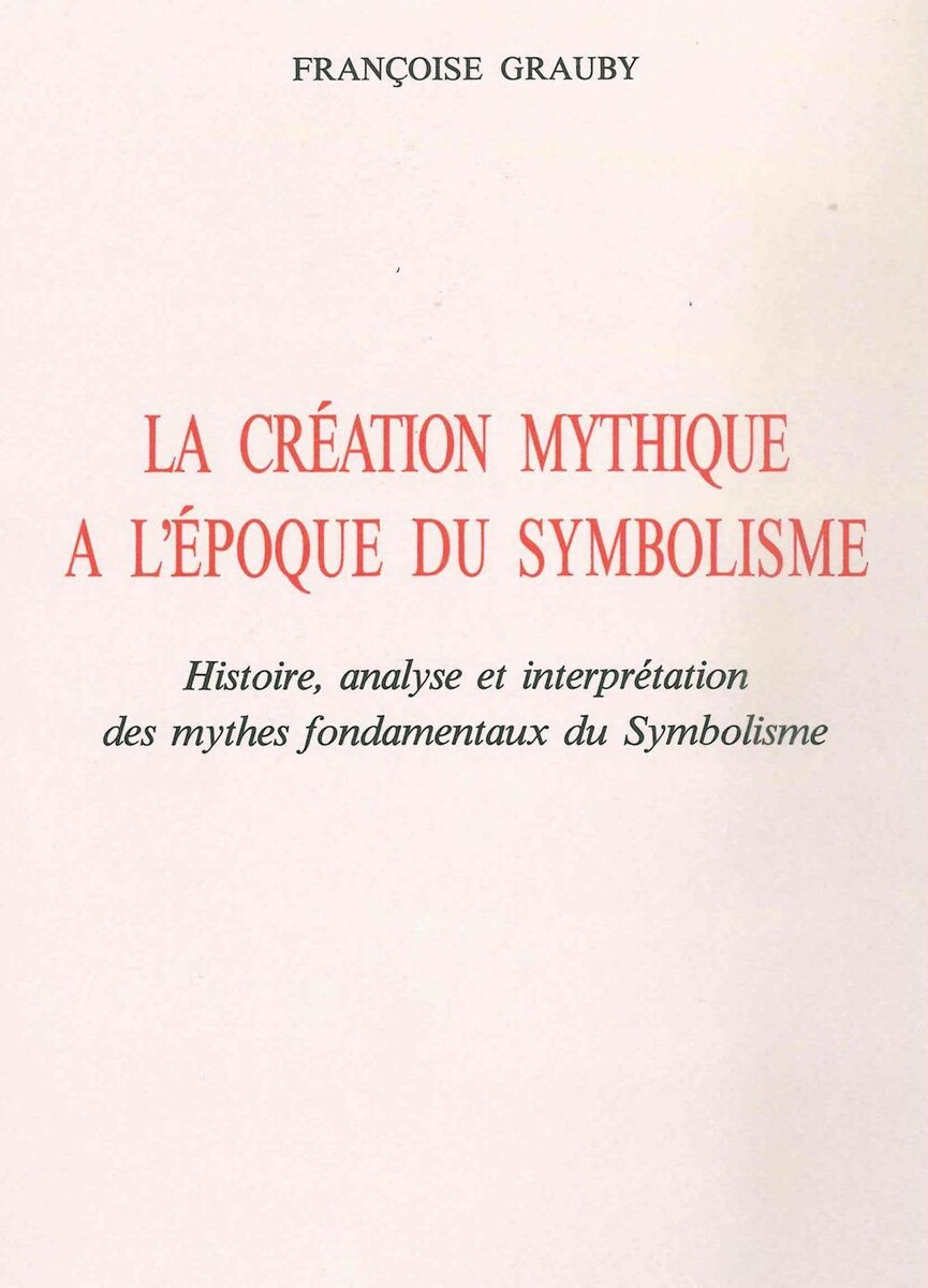 La Création mythique à l'époque du symbolisme