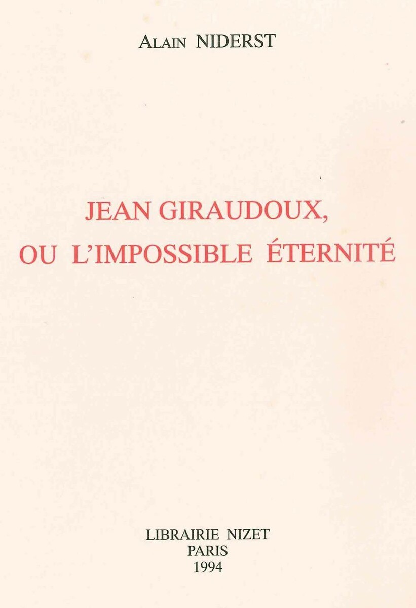 Jean Giraudoux, ou l'impossible éternité