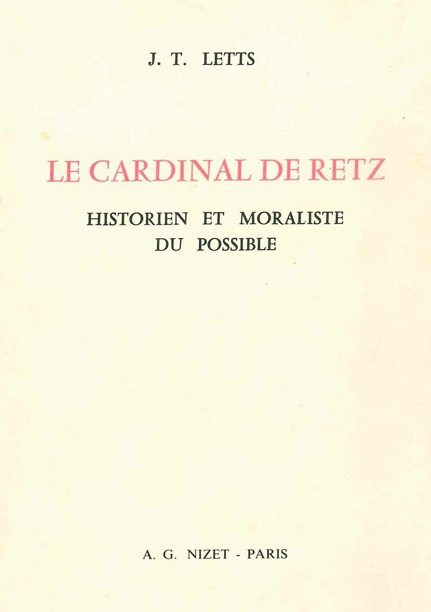 Le Cardinal de Retz historien et moraliste