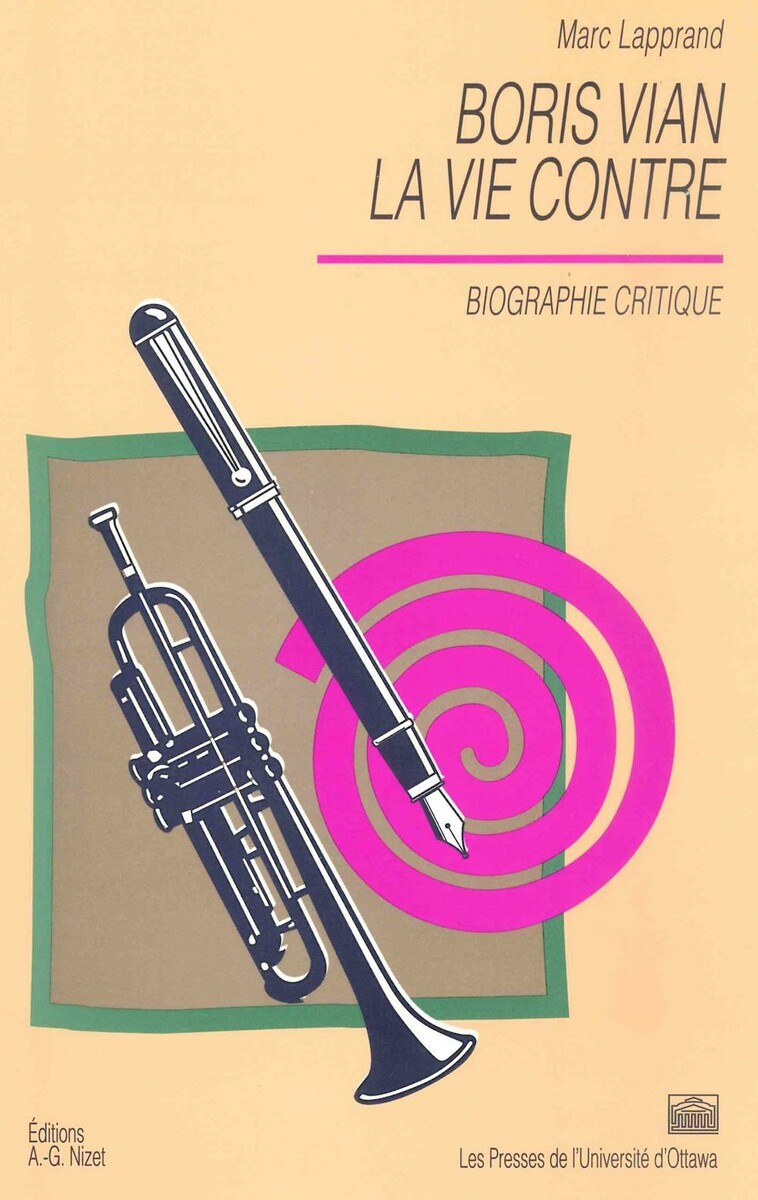 Boris Vian, la vie contre