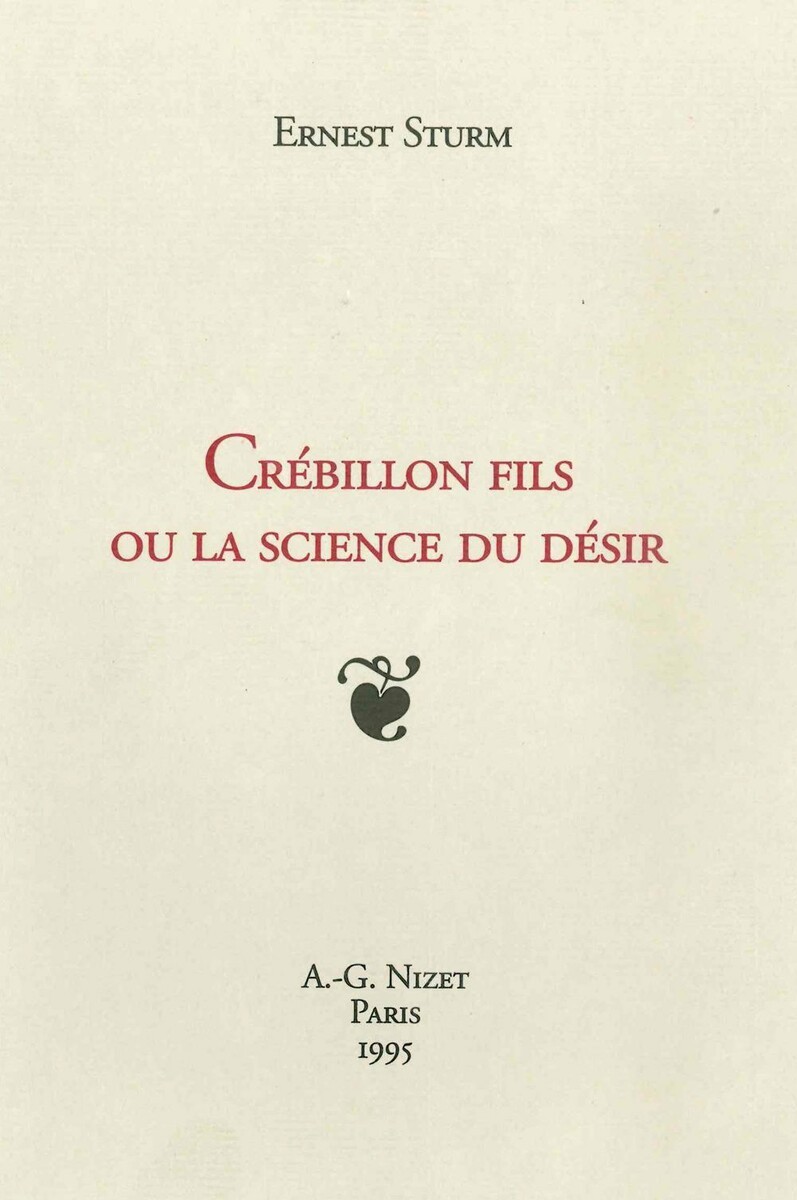 Crébillon fils ou la science du désir