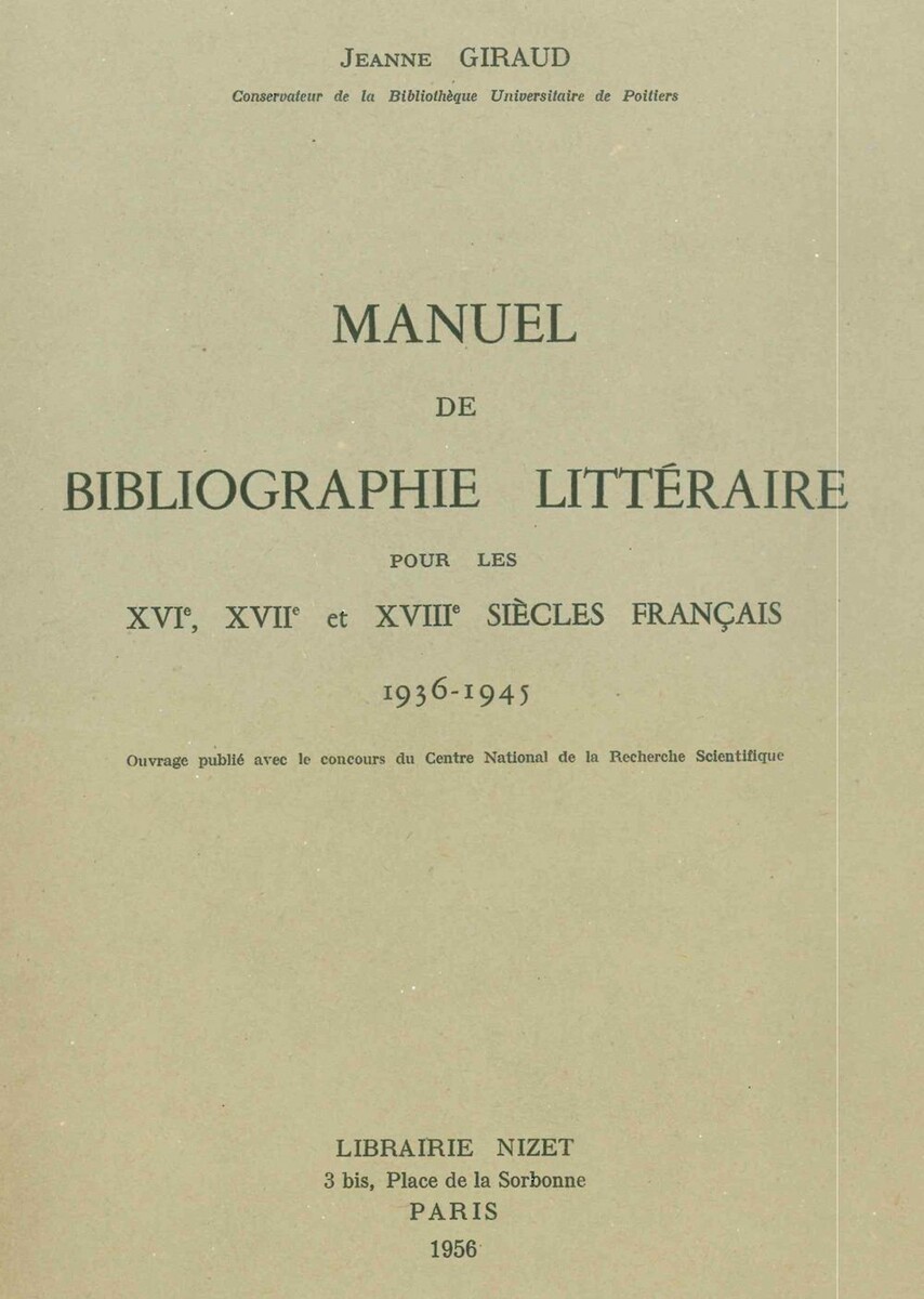 Manuel de bibliographie littéraire pour les XVI°, XVII° et XVIII° siècles français