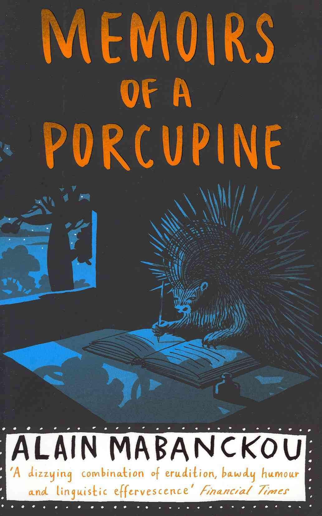 Memoirs of a Porcupine