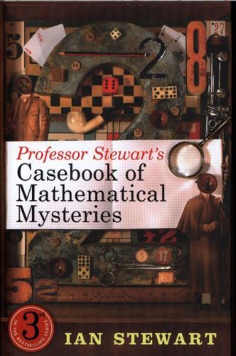 Professor Stewart's Casebook of Mathematical Mysteries