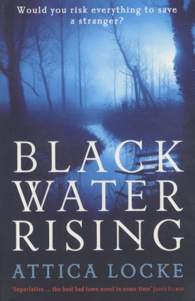 Black Water Rising