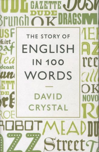 The Story of English in One Hundred Words