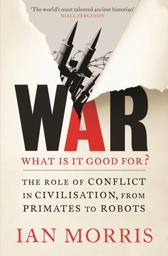 War: What Is It Good for?: