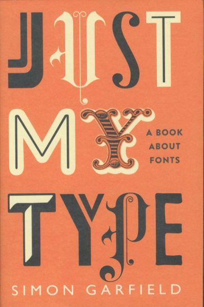 Just My Type: A Book About Fonts