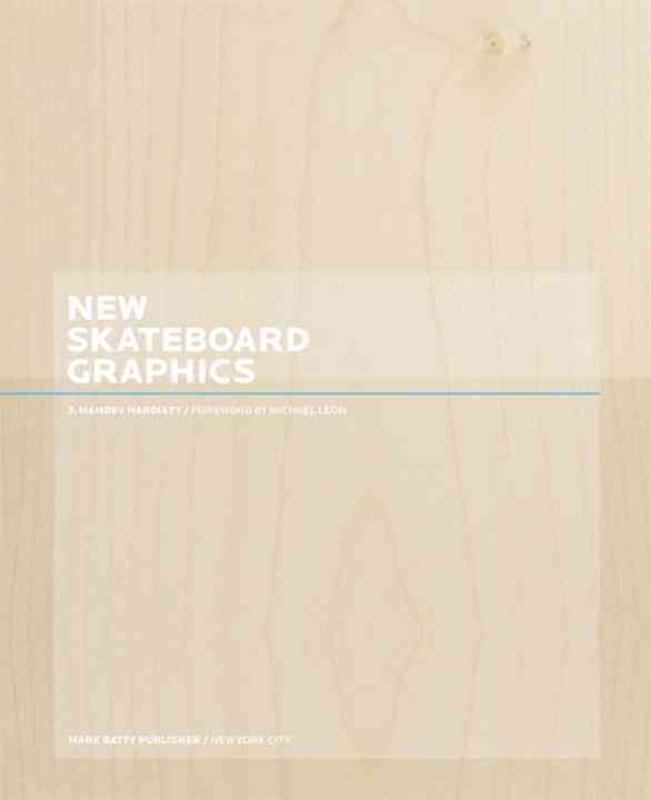 NEW SKATEBOARD GRAPHICS